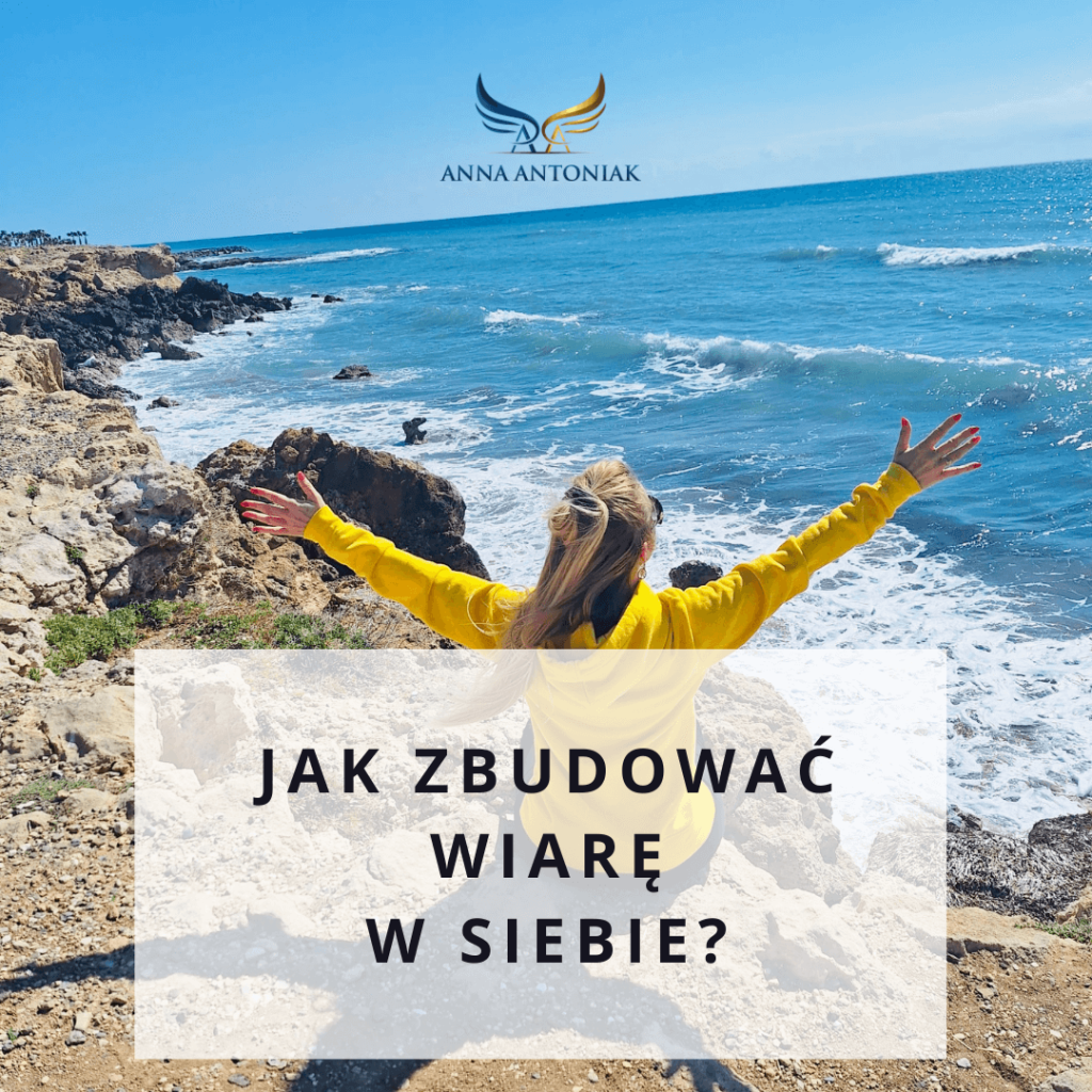 JAK ZBUDOWAĆ WIARĘ W SIEBIE I POCZUCIE WŁSANEJ WARTOSCI - KURS ONLINE