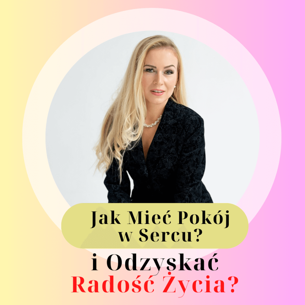 jak mieć radość życia i pokój w sercu?